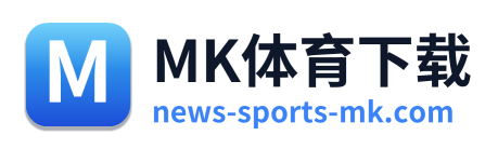 MK体育下载